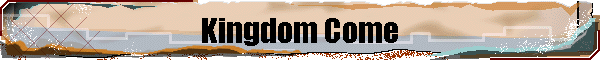 Kingdom Come